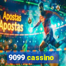 9099 cassino